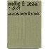 Nellie & Cezar 1-2-3 aankleedboek