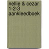 Nellie & Cezar 1-2-3 aankleedboek by Ingrid Godon