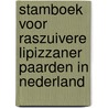 Stamboek voor raszuivere Lipizzaner paarden in Nederland door Yolanda Rozier