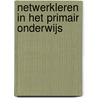 Netwerkleren in het primair onderwijs door Onbekend