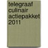 Telegraaf culinair actiepakket 2011