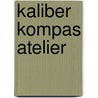 Kaliber Kompas Atelier door K. van Voorst van Beest