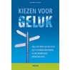 Kiezen voor geluk door Reinhard K. Sprenger