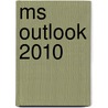 MS Outlook 2010 door Van Hooymisen