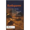 Banksparen - lijfrenten, aflossing eigenwoningschuld, goudenhanddrukstamrecht en begrafenisrekening by R. Stam