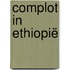 Complot in Ethiopië
