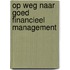 Op weg naar goed financieel management
