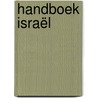 Handboek Israël by T. van der Heijden