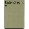 Katendrecht V by Yen-Lee. Peter. Shiva. Jos. Jeroen. Michael. David. Barbara. Tobias Choi, Dekens, Faber, Jansen, Leonhard, Kloeg, Markus, Potyka, Suir