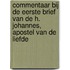 Commentaar bij de eerste brief van de H. Johannes, apostel van de liefde