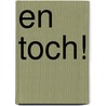 En toch! by Marcellus Emants