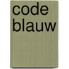 Code blauw door Richard L. Mabry