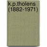 K.P.Tholens (1882-1971) door David Mulder