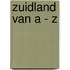 Zuidland van A - Z
