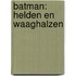 Batman: helden en waaghalzen