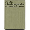 Monitor Arbeidsongevallen in Nederland 2009 by S. Nijmans