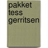 Pakket Tess Gerritsen by Tess Gerritsen