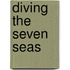 Diving The Seven Seas