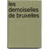 Les demoiselles de Bruxelles