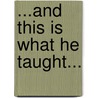 ...and this is what he taught... by Piet Schellens