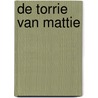 De torrie van Mattie door Daniel de Wolf