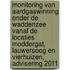 Monitoring van aardgaswinning onder de Waddenzee vanaf de locaties Moddergat, Lauwersoog en Vierhuizen, advisering 2011