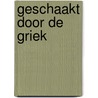 Geschaakt door de Griek door Jennie Lucas
