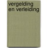 Vergelding en verleiding by Elizabeth Power