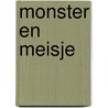 Monster en Meisje by Marlous Wessels