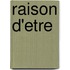 Raison d'etre