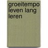 Groeitempo Leven Lang Leren by P. Gielen