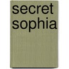 Secret Sophia by M.J. Andres