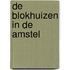 De Blokhuizen in de Amstel