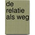 De relatie als weg