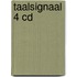 Taalsignaal 4 cd