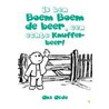 Ik ben Boem Boem de beer, een echte Knuffelbeer! door Ans Acda