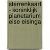 Sterrenkaart - Koninklijk Planetarium Eise Eisinga door S.J. van Leverink