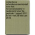 Collectieve arbeidsovereenkomst voor het hoveniersbedrijf in Nederland voor de periode 1 maart 2011 tot en met 28 februari 2013