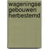 Wageningse gebouwen herbestemd