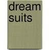 Dream Suits door Mairi MacKenzie