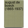 August De Boeck (1865-1937) by Kristin Van den Buys