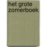 Het Grote Zomerboek by Heleen van Royen