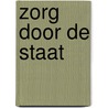Zorg door de staat door Philip Karré