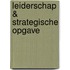 Leiderschap & strategische opgave