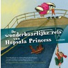 De wonderbaarlijke reis van Hupsala Princess (incl. cd) door Ianka Fleerackers