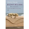 Dicht bij zee by Cherry Duyns
