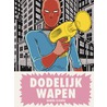 Dodelijk wapen door Daniel Clowes