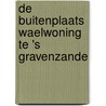 De Buitenplaats Waelwoning te 's Gravenzande door X.J. F. Alma