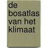 De bosatlas van het klimaat