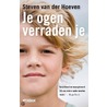 Je ogen veraden je  door Steven van der Hoeven 